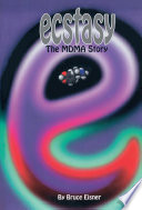 Ecstasy : the MDMA Story.