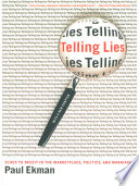 Telling lies : clues to deceit in the marketplace, politics, and marriage /