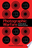 Photographic warfare : ISIS, Egypt, and the online battle for Sinai /