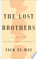 The lost brothers : a family's decades-long search / Jack El-Hai.