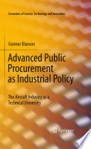 Advanced public procurement as industrial policy : the aircraft industry as a technical university /