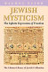 Jewish mysticism : the infinite expression of freedom /