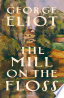 The mill on the floss / George Eliot.