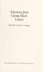 Selections from George Eliot's letters / edited by Gordon S. Haight.