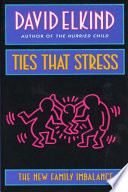 Ties that stress : the new family imbalance /