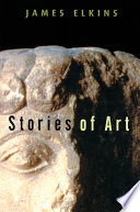 Stories of art / James Elkins.