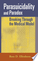 Parasuicidality and paradox : breaking through the medical model /