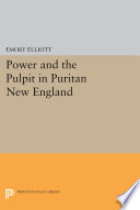 Power and the pulpit in Puritan New England /