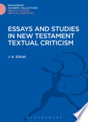 Essays and studies in New Testament textual criticism /