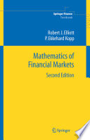 Mathematics of financial markets / Robert J. Elliott and P. Ekkehard Kopp.