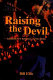 Raising the devil : Satanism, new religions, and the media / Bill Ellis.