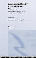 Concepts and reality in the history of philosophy : tracing a philosophical error from Locke to Bradley /