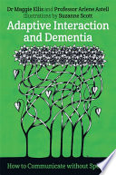 Adaptive interaction and dementia : how to communicate without speech /