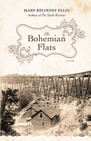 The Bohemian flats : a novel /