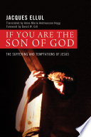 If you are the Son of God : the suffering and temptations of Jesus /