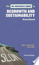 The no-nonsense guide to degrowth and sustainability /