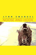 Noose and hook / Lynn Emanuel.