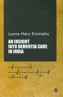 An insight into dementia care in India / Leena Mary Emmatty.