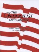The Federalist concordance / edited by Thomas S. Engeman, Edward J. Erler, Thomas B. Hofeller.