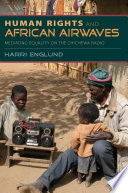 Human rights and African airwaves : mediating equality on the Chichewa radio /