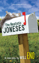 The realistic Joneses / Will Eno.