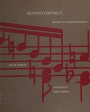 Beyond Orpheus : studies in musical structure / David Epstein.