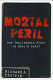 Mortal peril : our inalienable right to health care? /