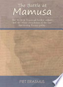 The battle at Mamusa : the Western Transvaal border culture and the ethno-dissolution of the last functioning Korana polity /