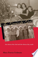 The Grasinski girls : the choices they had and the choices they made /