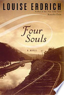 Four souls / Louise Erdrich.