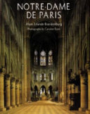 Notre-Dame de Paris / Alain Erlande-Brandenburg ; photographs by Caroline Rose ; translated by John Goodman.