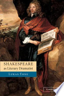 Shakespeare as literary dramatist / Lukas Erne.