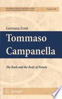 Tommaso Campanella : the book and the body of nature / Germana Ernst ; translated by David L. Marshall.