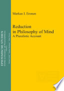 Reduction in philosophy of mind : a pluralistic account /