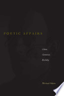 Poetic affairs : Celan, Grünbein, Brodsky /