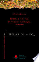Espana y America : percepcion y nostalgia : antologia /