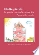 Nadie pierde : guarda y custodia compartida : aspectos juridico-procesales /