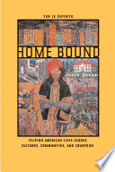 Home bound : Filipino American lives across cultures, communities, and countries / Yen Le Espiritu.