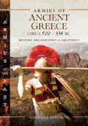 Armies of ancient Greece : circa 500 to 338 BC /