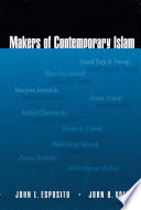 Makers of contemporary Islam / John L. Esposito, John O. Voll.