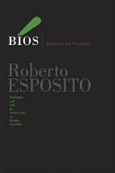 Bíos : biopolitics and philosophy / Roberto Esposito ; translated and with an introduction by Timothy Campbell.