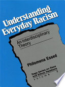 Understanding everyday racism : an interdisciplinary theory /