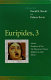 Euripides / edited by David R. Slavitt and Palmer Bovie.