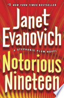 Notorious nineteen : a Stephanie Plum novel / Janet Evanovich.