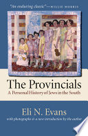 The provincials : a personal history of Jews in the South /