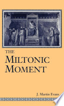 The Miltonic moment /