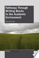 Pathways through writing blocks in the academic environment /