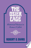 The osier cage : rhetorical devices in Romeo & Juliet /