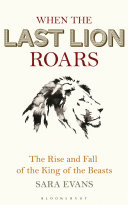 When the last lion roars /