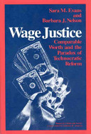 Wage justice : comparable worth and the paradox of technocratic reform /